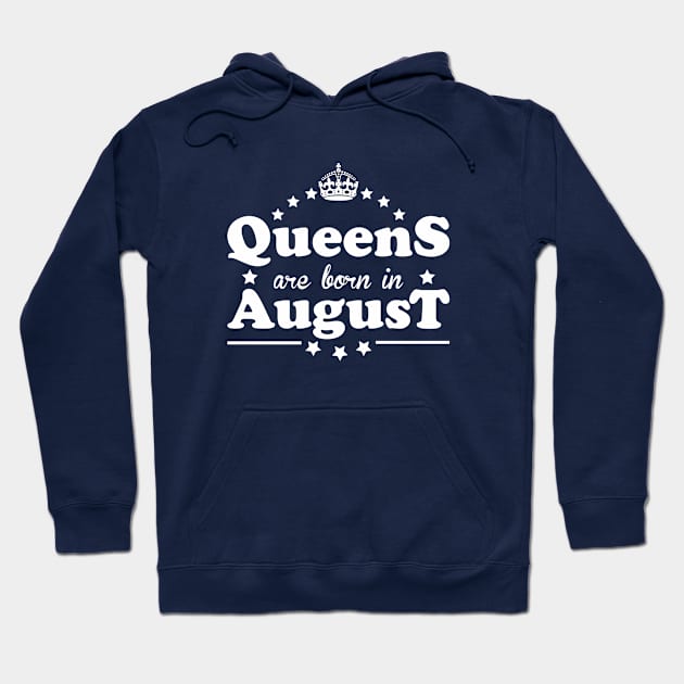 Queens are born in August Hoodie by Dreamteebox